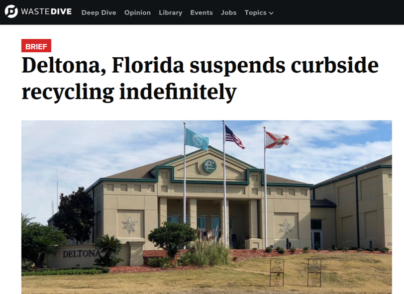 Story from WasteDive, about Deltona Florida ceasing recycling